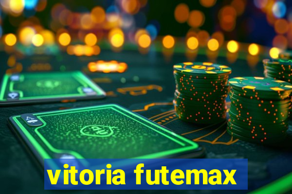 vitoria futemax